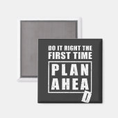 Erstes Mal richtig machen - vorausschauend planen Magnet (Vorderseite/Rückseite)