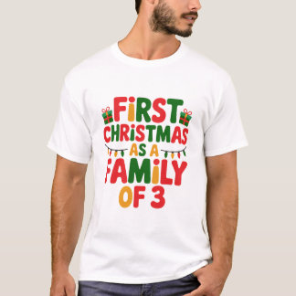 Erstes Weihnachten als Familie von 3 lustigen Über T-Shirt