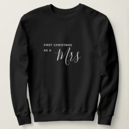 Erstes Weihnachten als Frau Black Script Font Sweatshirt