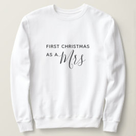 Erstes Weihnachten als Frau Black Script Font Sweatshirt