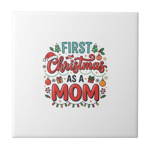 Erstes Weihnachten als Mutter Feiertagsdesign Fliese (Vorderseite)