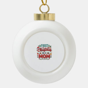 Erstes Weihnachten als Mutter Feiertagsdesign Keramik Kugel-Ornament