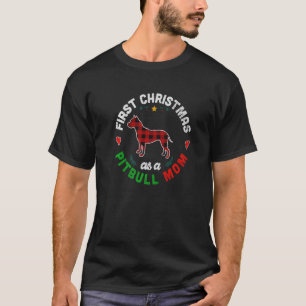 Erstes Weihnachten als Pitbull-Mama T-Shirt