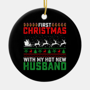 Erstes Weihnachten mit meinem heißen neuen Ehemann Keramik Ornament