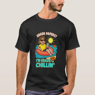 Erstklassige Entspannung2019 Lustiger Lehrer Somme T-Shirt