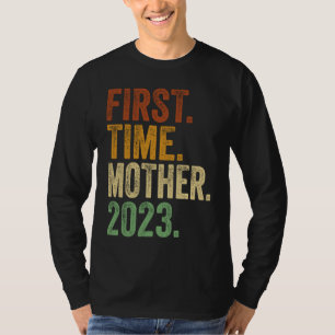 Erstmalige Mutter 2023 Schwangere Mutter werdende T-Shirt