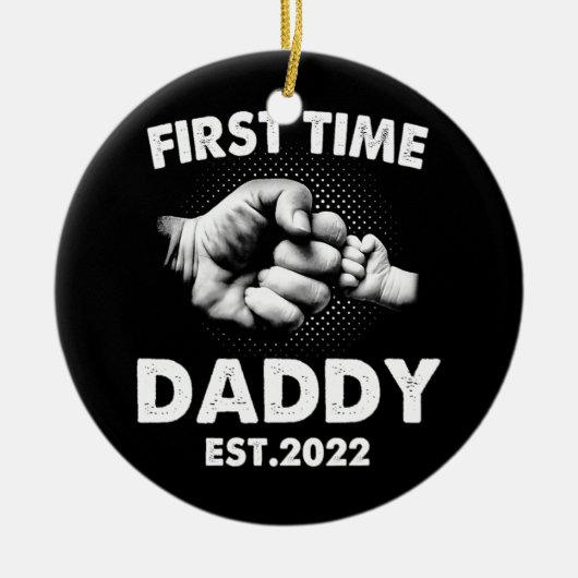 Erstmals Daddy New Dad Est 2022 Funny Vathers Keramik Ornament (Vorne)
