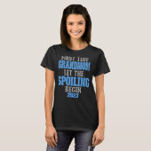 Erstmals Ließ Großmutter den Spoiling Begin 2023 T-Shirt (Vorne ganz)