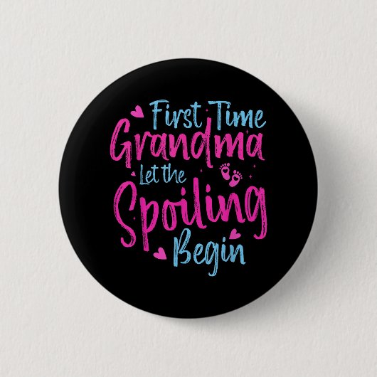 Erstmals Oma Ließ den verwöhnten Anfänger Großmot Button (Vorderseite)