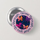 Erwachsen durch das, was Sie durchmachen Button (Vorne & Hinten)