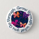 Erwachsen durch das, was Sie durchmachen Button (Vorderseite)