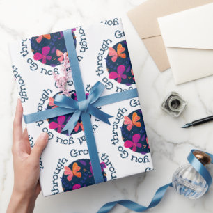 Erwachsen durch das, was Sie durchmachen Geschenkpapier