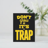 Erwachsen Sie nicht, dass es eine Falle ist! Typog Postkarte (Stehend Vorderseite)
