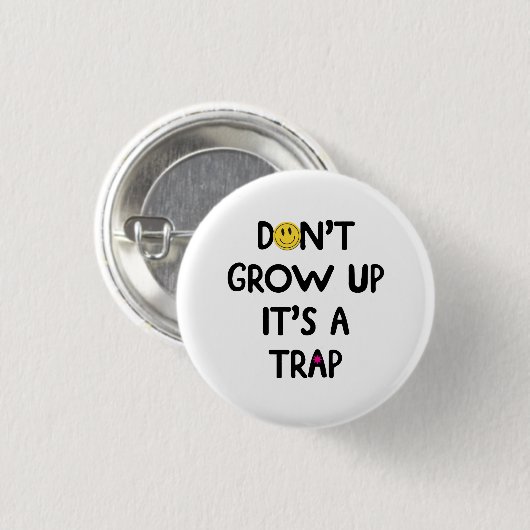 Erwachsen Sie nicht, es ist eine Falle! Mug Button (Vorne & Hinten)