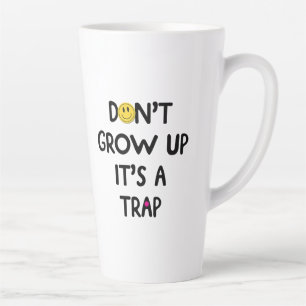 Erwachsen Sie nicht, es ist eine Falle! Mug Milchtasse
