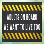 Erwachsene an Bord, die wir zu leben Gewollt Fensteraufkleber (Blatt 3)
