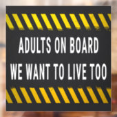 Erwachsene an Bord, die wir zu leben Gewollt Fensteraufkleber (Blatt 2)