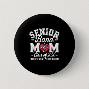 Erwachsene Band-Mama Cl von 2026 Ich weine nicht, Button