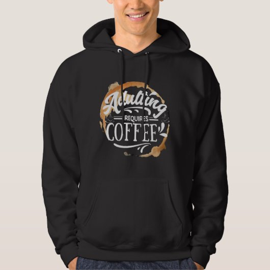 ERWACHSENE ERFORDERN KAFFEE - KAFFELOVER HOODIE (Vorderseite)