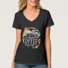 ERWACHSENE ERFORDERN KAFFEE - KAFFELOVER T - Shirt