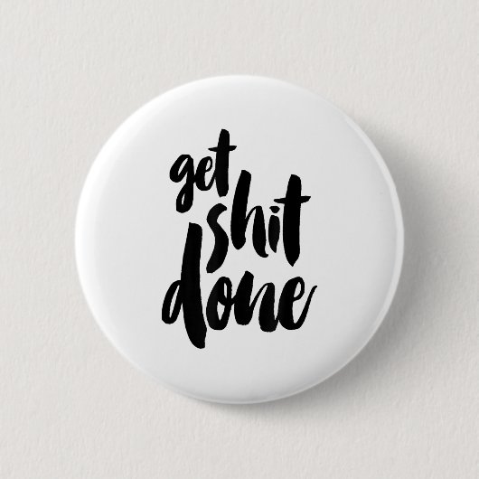 Erwachsene Erledigen Motivationszitat  Button (Vorderseite)