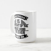 Erwachsene haben die schlimmste Lebenszeit, in der Kaffeetasse (Vorderseite Links)