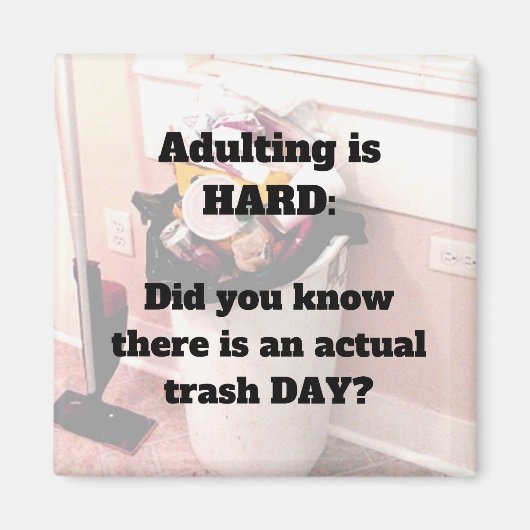 Erwachsene ist der harte Magnet Trash Day (Vorne)