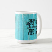 Erwachsene ist Dumb Kaffeetasse (VorderseiteRechts)