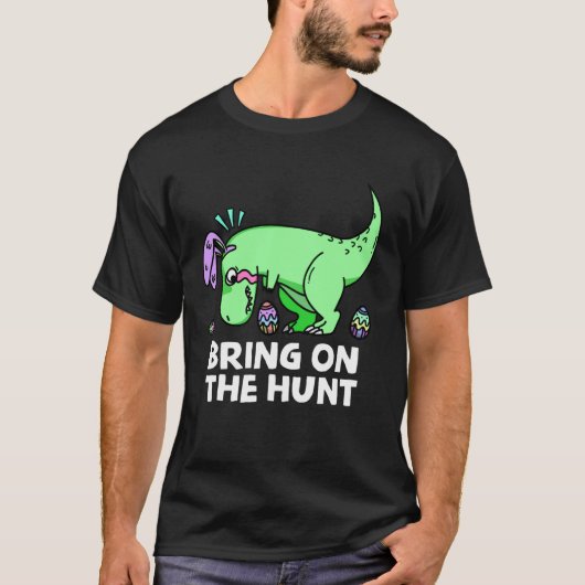 Erwachsene Ostern Dinosaurier Rex auf die Jagd Kin T-Shirt (Vorderseite)