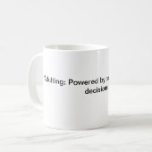 "Erwachsene: Powered by coffein und schlechte Ents Kaffeetasse (Vorderseite Links)