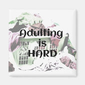 Erwachsene sind HARD mit Waschkorbmagnet Magnet (Vorne)