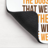 Erwachsene sind wie der Tierarzt, und wir sind all Mousepad (Ecke)