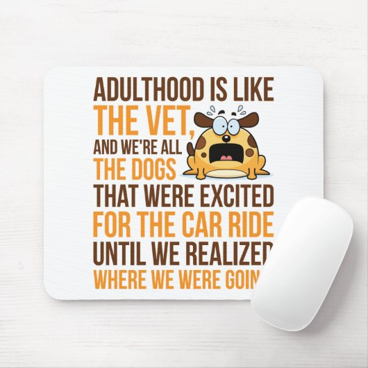 Erwachsene sind wie der Tierarzt, und wir sind all Mousepad (Mit Mouse)