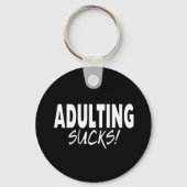 Erwachsene Sind zum Kotzen, lustig Schlüsselanhänger (Vorderseite)