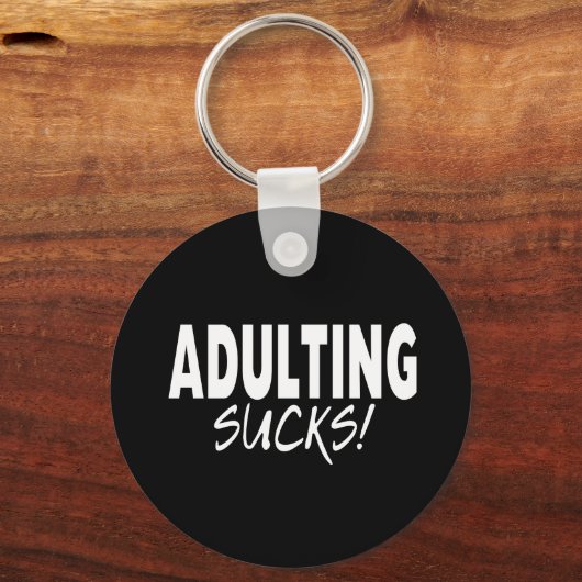 Erwachsene Sind zum Kotzen, lustig Schlüsselanhänger (Vorderseite)