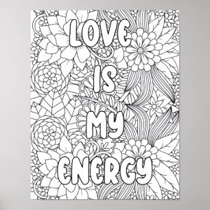 Erwachsenenfarben-"Liebe ist meine Energie" Inspir Poster