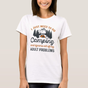 Erwachsenenprobleme bei Camping T-Shirt