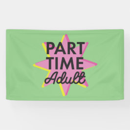Erwachsener in Teilzeit Banner