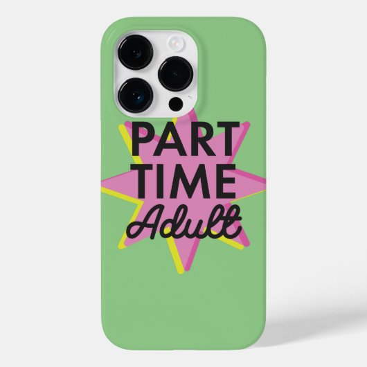 Erwachsener in Teilzeit Case-Mate iPhone Hülle (Rückseite)