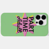 Erwachsener in Teilzeit Case-Mate iPhone Hülle (Rückseite (Horizontal))