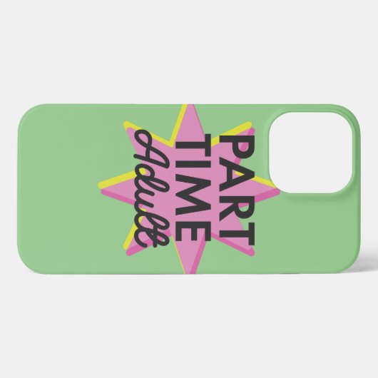 Erwachsener in Teilzeit iPhone Hülle (Rückseite (Horizontal))