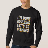Erwachsener Lasse Fischen fischen Sweatshirt (Vorderseite)
