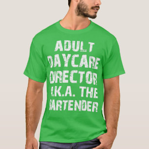 Erwachsener Tagesbetreuer AKA Bar 2 T-Shirt