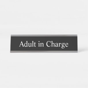 Erwachsener verantwortlich, schreibtischnamensplakette