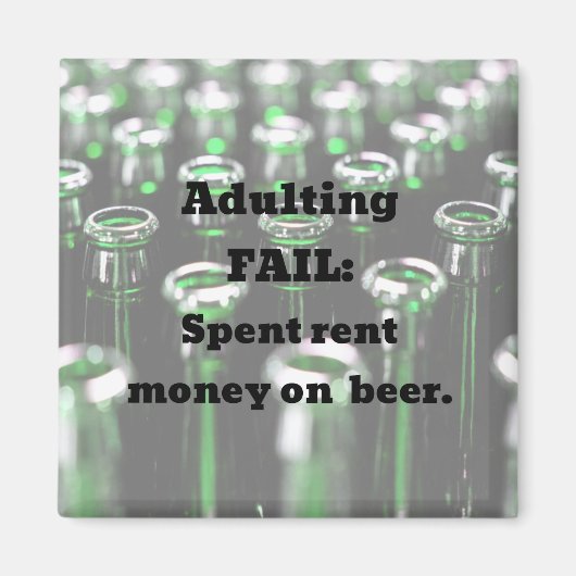 Erwachsener Versagt: Verbrauchtes Geld für Bier mi Magnet (Vorne)