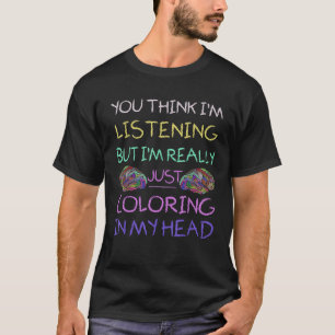 Erwachsenes Humor-Shirt nicht nur färben T-Shirt