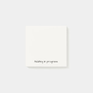 Erwachsenwerden in Arbeit   Minimalistisches lusti Post-it Klebezettel