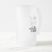 Erwachsenwerden ist schwer lustig mattglas bierglas (VorderseiteRechts)