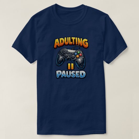 Erwachsenwerden pausiert T-Shirt (Design vorne)
