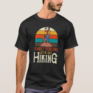 Erwachsenwerden vergessen Wandern Camping Oud T-Shirt